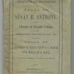 An Account on the Proceedings of the Trial of Susan B. Anthony, on the Charge of Illegal Voting, 1874