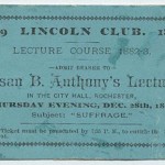 Ticket to Susan B. Anthony's lecture on  Dec. 28th, 1882.