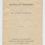 Blessed Be Drudgery! by Rev. William C. Gannett, D.D.